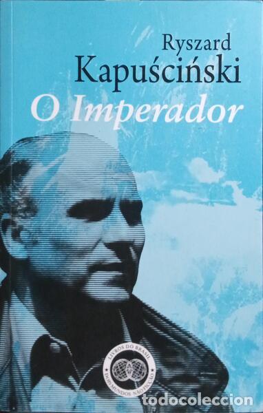Libros: KAPU?CI?SKI. (Ryszard) - O IMPERADOR.