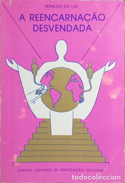 Libros: LUZ. (Heraldo da) - A REENCARNA&Ccedil;&Atilde;O DESVENDADA. [1.&ordf; EDI&Ccedil;&Atilde;O] - Foto 1
