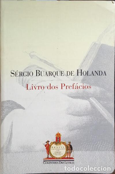 Libros: BUARQUE DE HOLANDA. (S&eacute;rgio) - LIVRO DOS PREF&Aacute;CIOS. - Foto 1