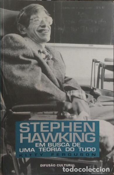 Libros: FERGUSON. (Kitty) - STEPHEN HAWKING, EM BUSCA DE UMA TEORIA DO TUDO. - Foto 1