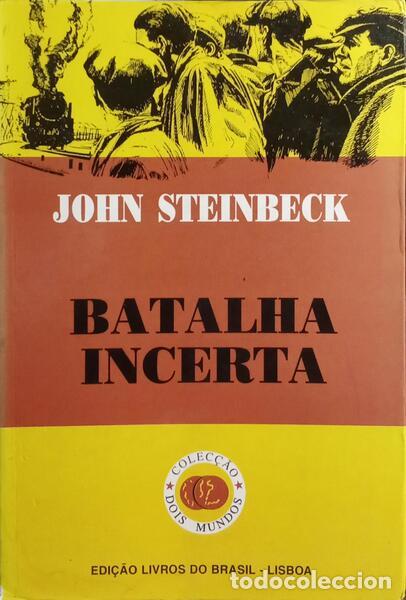 Libros: STEINBECK. (John) - BATALHA INCERTA. [EDI&Ccedil;&Atilde;O DE 2003] - Foto 1