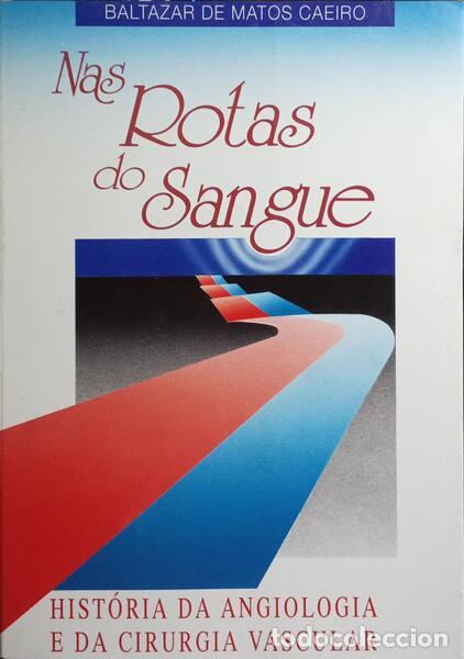 Libros: MATOS CAEIRO. (Baltazar de) - NAS ROTAS DO SANGUE. - Foto 1