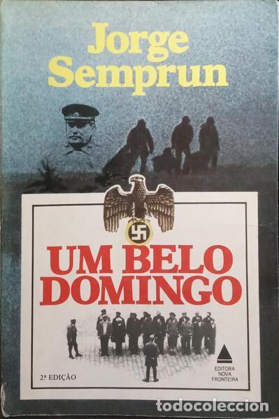 Libros: SEMPRUN. (Jorge) - UM BELO DOMINGO. [2.&ordf; EDI&Ccedil;&Atilde;O] - Foto 1