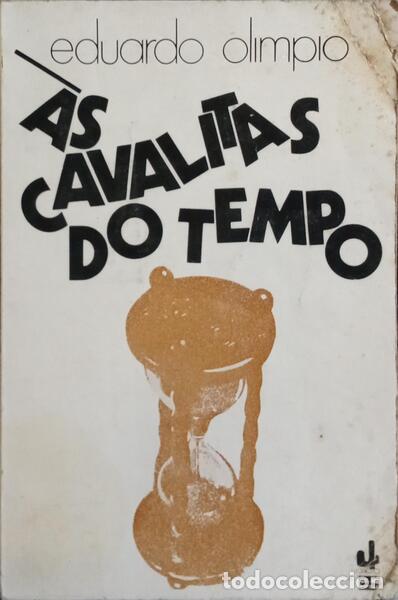 Libros: OL&Iacute;MPIO. (Eduardo) - &Agrave;S CAVALITAS DO TEMPO. - Foto 1