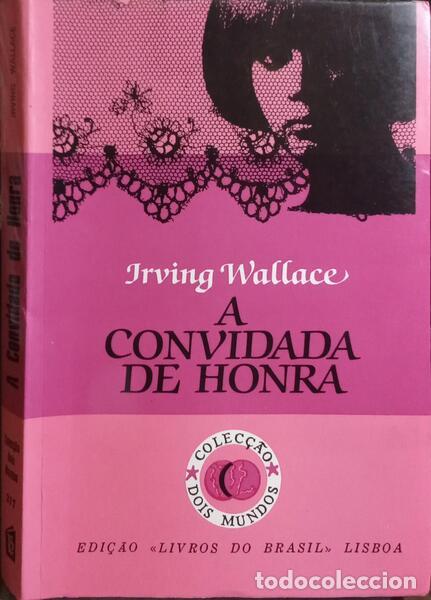 Libros: WALLACE. (Irving) - A CONVIDADA DE HONRA. - Foto 1