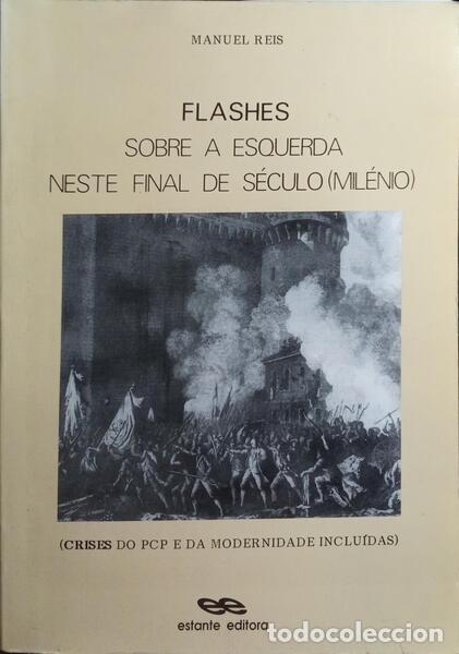 Libros: REIS. (Manuel) - FLASHES SOBRE A ESQUERDA NESTE FINAL DE S&Eacute;CULO (MIL&Eacute;NIO). - Foto 1
