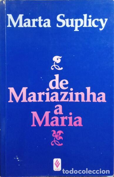 Libros: SUPLICY. (Marta) - DE MARIAZINHA A MARIA. - Foto 1