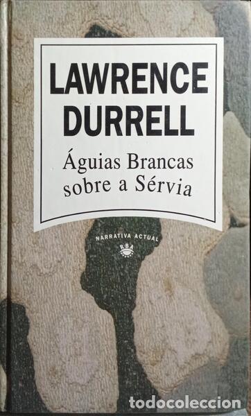 Libros: DURRELL. (Lawrence George) - &Aacute;GUIAS BRANCAS SOBRE A S&Eacute;RVIA. - Foto 1