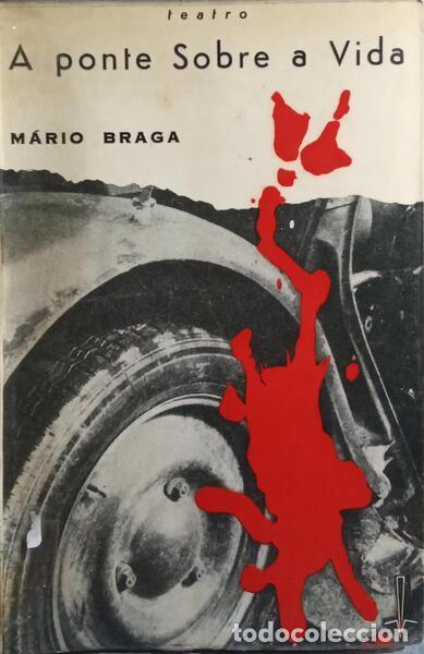 Libros: BRAGA. (M&aacute;rio) - A PONTE SOBRE A VIDA. - Foto 1