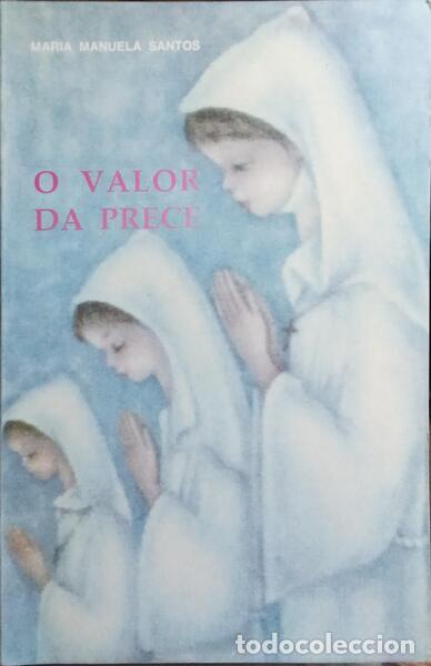 Libros: SANTOS. (Maria Manuela) - O VALOR DA PRECE. - Foto 1