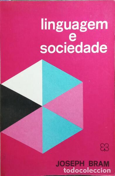 Libros: BRAM. (Joseph) - LINGUAGEM E SOCIEDADE. - Foto 1