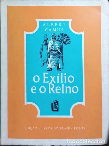 Libros: CAMUS. (Albert) - O EX&Iacute;LIO E O REINO. - Foto 1