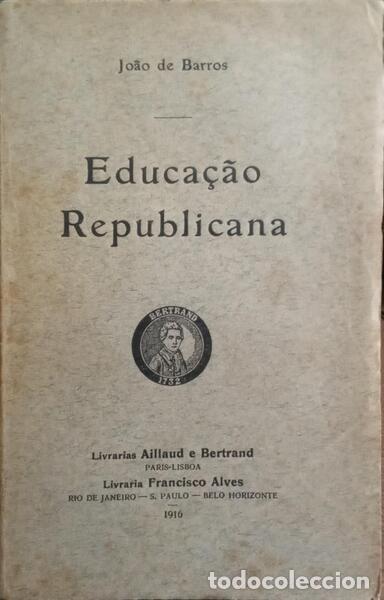 Libros: BARROS. (Jo&atilde;o de) - EDUCA&Ccedil;&Atilde;O REPUBLICANA. - Foto 1