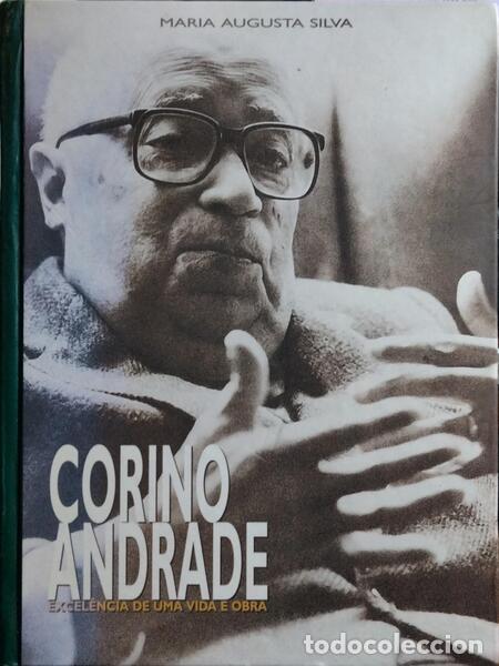 Libros: SILVA. (Maria Augusta) - CORINO ANDRADE: EXCEL&Ecirc;NCIA DE UMA VIDA E OBRA. - Foto 1