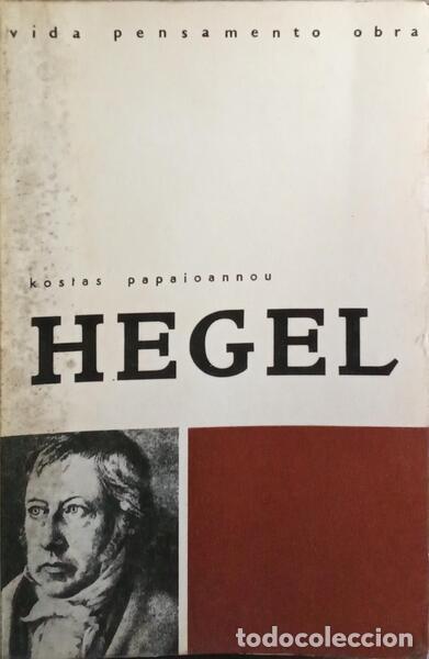 Libros: PAPAIOANNOU. (Kostas) - HEGEL. - Foto 1