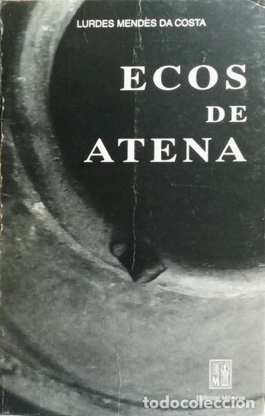 Libros: MENDES DA COSTA. (Lurdes) - ECOS DE ATENA. [DED. AUTOR] - Foto 1