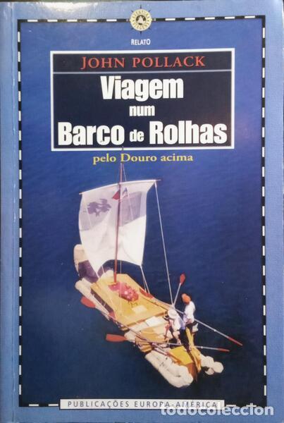 Libros: POLLACK. (John) - VIAGEM NUM BARCO DE ROLHAS. - Foto 1