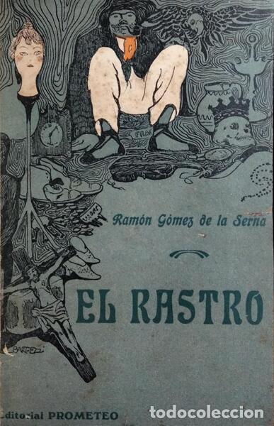 Libros: G&Oacute;MEZ DE LA SERNA. (Ram&oacute;n) - EL RASTRO. - Foto 1