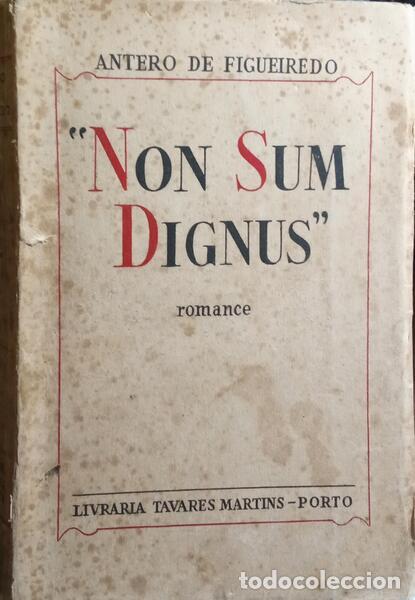 Libros: FIGUEIREDO. (Antero de) - NON SUM DIGNUS. - Foto 1