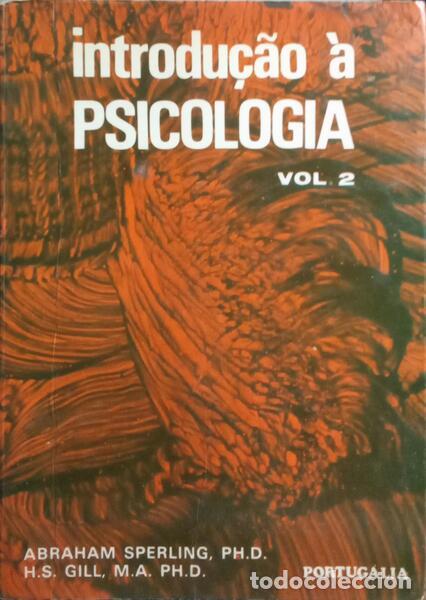 Libros: SPERLINH. (Abraham) e H. S. Gill. - INTRODU&Ccedil;&Atilde;O &Agrave; PSICOLOGIA. [2 VOLS.] - Foto 3