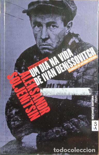 Libros: SOLZHENITSYN. (Aleksandr Isayevich) - UM DIA NA VIDA DE IVAN DEN&Iacute;SSOVITCH. - Foto 1