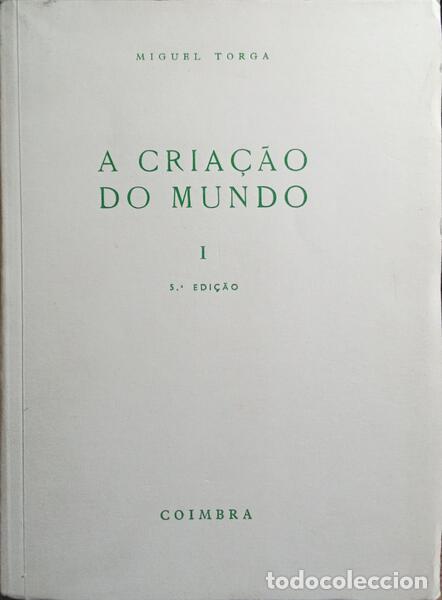 Libros: TORGA. (Miguel) - A CRIA&Ccedil;&Atilde;O DO MUNDO, I. - Foto 1