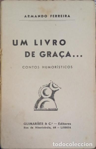 Libros: FERREIRA. (Armando) - UM LIVRO DE GRA&Ccedil;A... - Foto 2