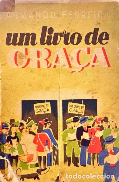 Libros: FERREIRA. (Armando) - UM LIVRO DE GRA&Ccedil;A... - Foto 1