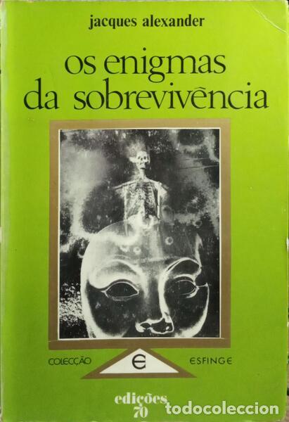Libros: ALEXANDER. (Jacques) - OS ENIGMAS DA SOBREVIV&Ecirc;NCIA. - Foto 1