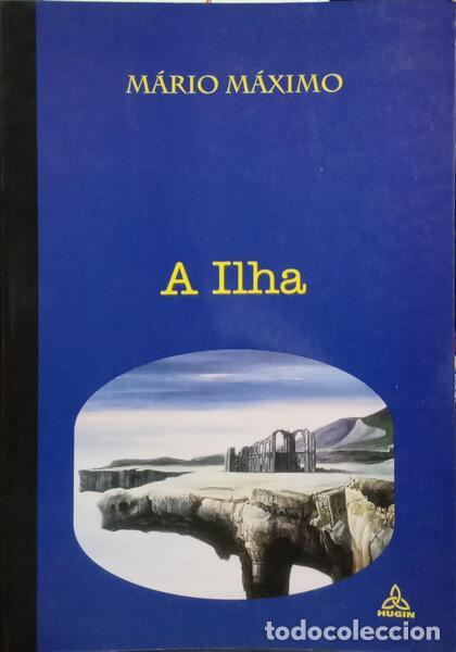Libros: M&Aacute;XIMO. (M&aacute;rio) - A ILHA. [DEDICAT&Oacute;RIA DO AUTOR] - Foto 1