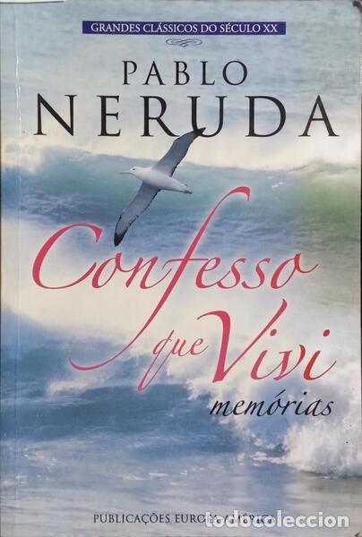 Libros: NERUDA. (Pablo) - CONFESSO QUE VIVI. - Foto 1