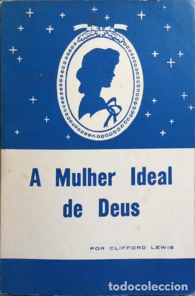Libros: LEWIS. (Clifford) - A MULHER IDEAL DE DEUS. - Foto 1