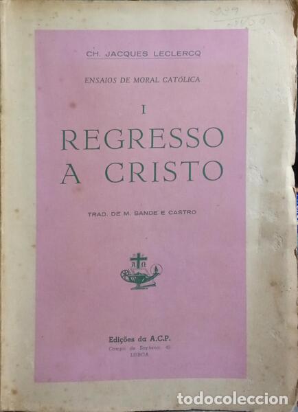Libros: LECLERCQ. (Jacques) - ENSAIOS DE MORAL CAT&Oacute;LICA. [2 VOLS.] - Foto 1