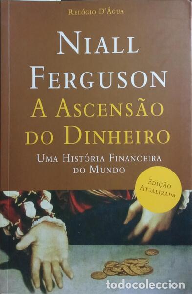 Libros: FERGUSON. (Niall) - A ASCENS&Atilde;O DO DINHEIRO. - Foto 1