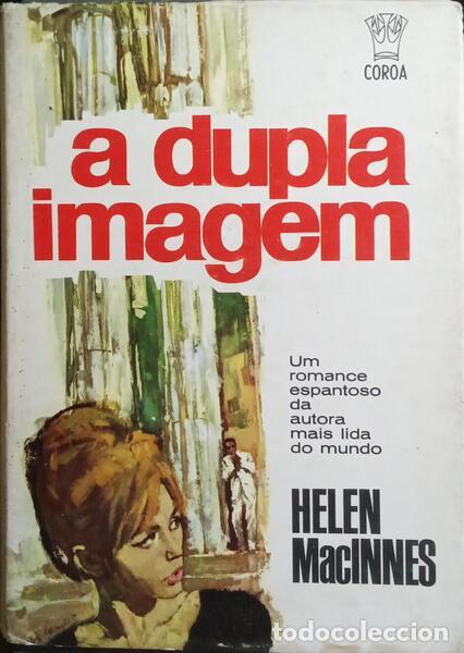 Libros: MACINNES. (Helen) - A DUPLA IMAGEM. [1.&ordf; EDI&Ccedil;&Atilde;O] - Foto 1