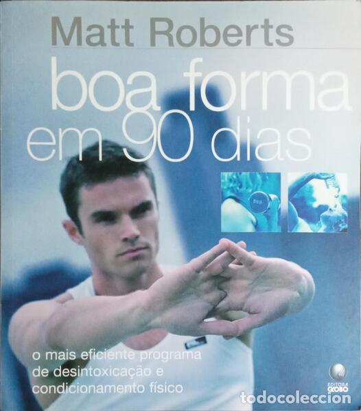 Libros: ROBERTS. (Matt) - BOA FORMA EM 90 DIAS. - Foto 1