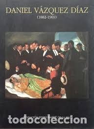 Libros: DANIEL V&Aacute;ZQUEZ D&Iacute;AZ (1882-1969) - Foto 1