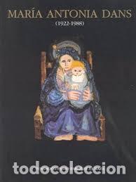 Libros: MAR&Iacute;A ANTONIA DANS (1922-1988)