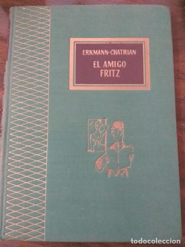 Libros: El amigo Fritz - Chatrian, Erkmann - Foto 1