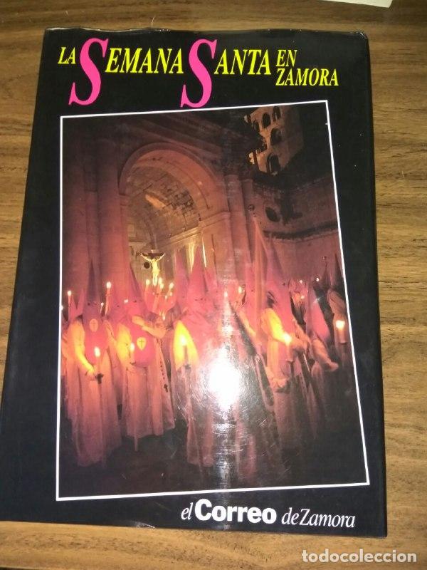 Libros: La Semana Santa en Zamora - Mateos, Miguel Angel ... [et al.]