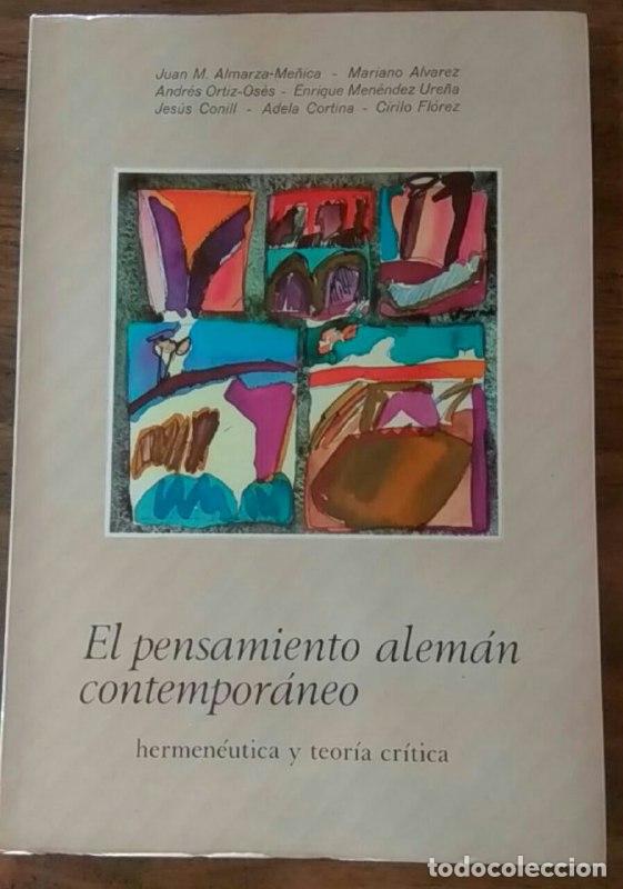 Libros: Pensamiento alem&aacute;n contempor&aacute;neo hermen&eacute;utica filos&oacute;fica y teor&iacute;a - Almarza-Me&ntilde;ica, Juan Manuel