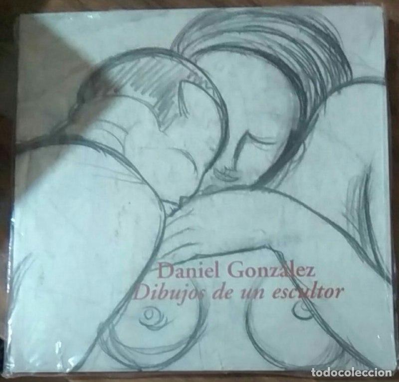 Libros: Daniel Gonz&aacute;lez dibujos de un escultor - VV.AA. - Foto 1