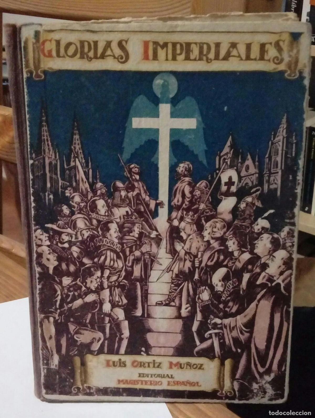 Libros: Glorias imperiales - Ortiz Mu&ntilde;oz Luis - Foto 1