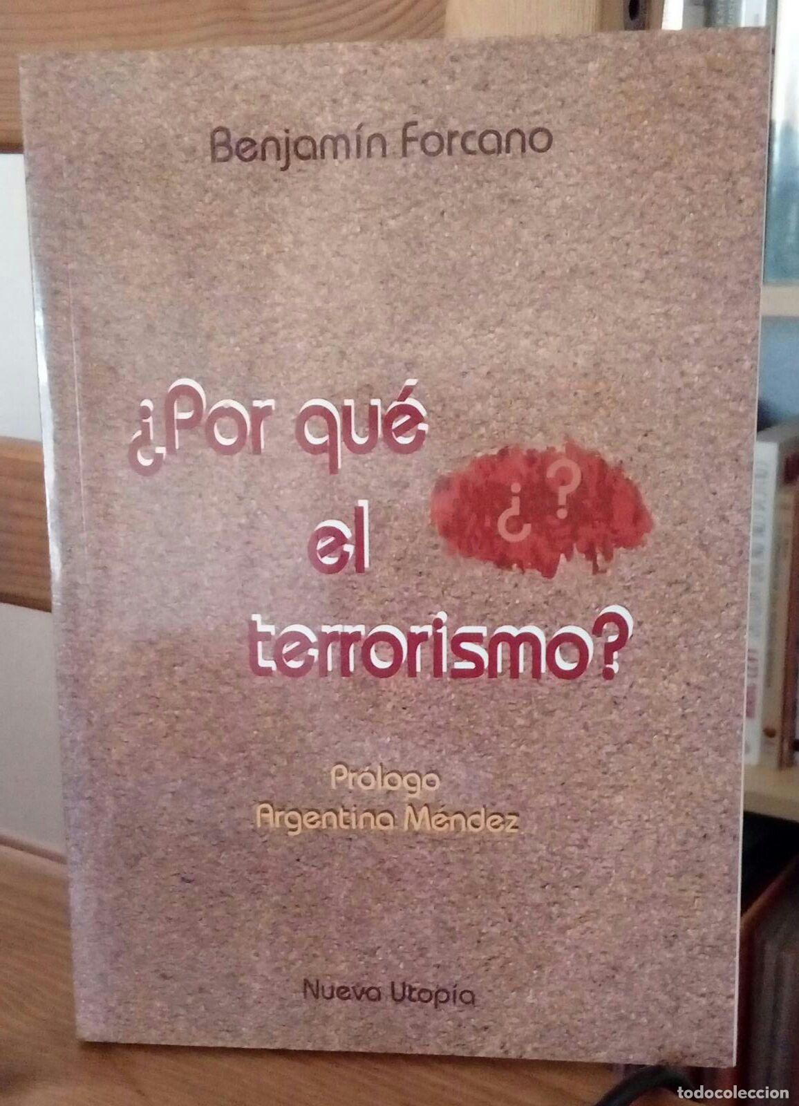 Libros: &iquest;Por qu&eacute; el terrorismo? - Forcano Cebollada, Benjam&iacute;n - Foto 1