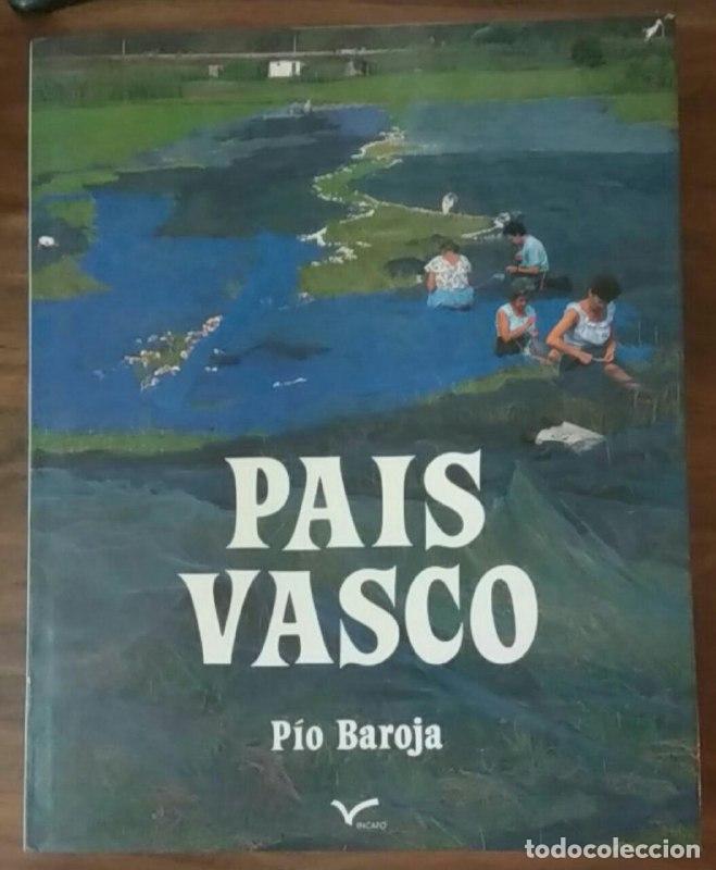 Libros: Pa&iacute;s Vasco - Baroja, P&iacute;o (1872-1956) - Foto 1