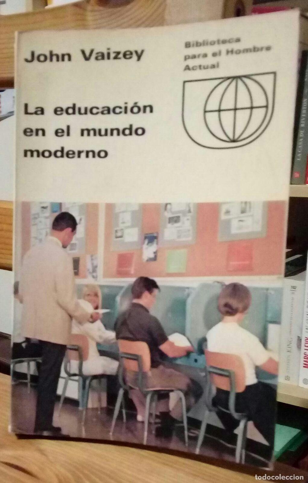 Libros: La educaci&oacute;n en el mundo moderno - Vaizey, John - Foto 1