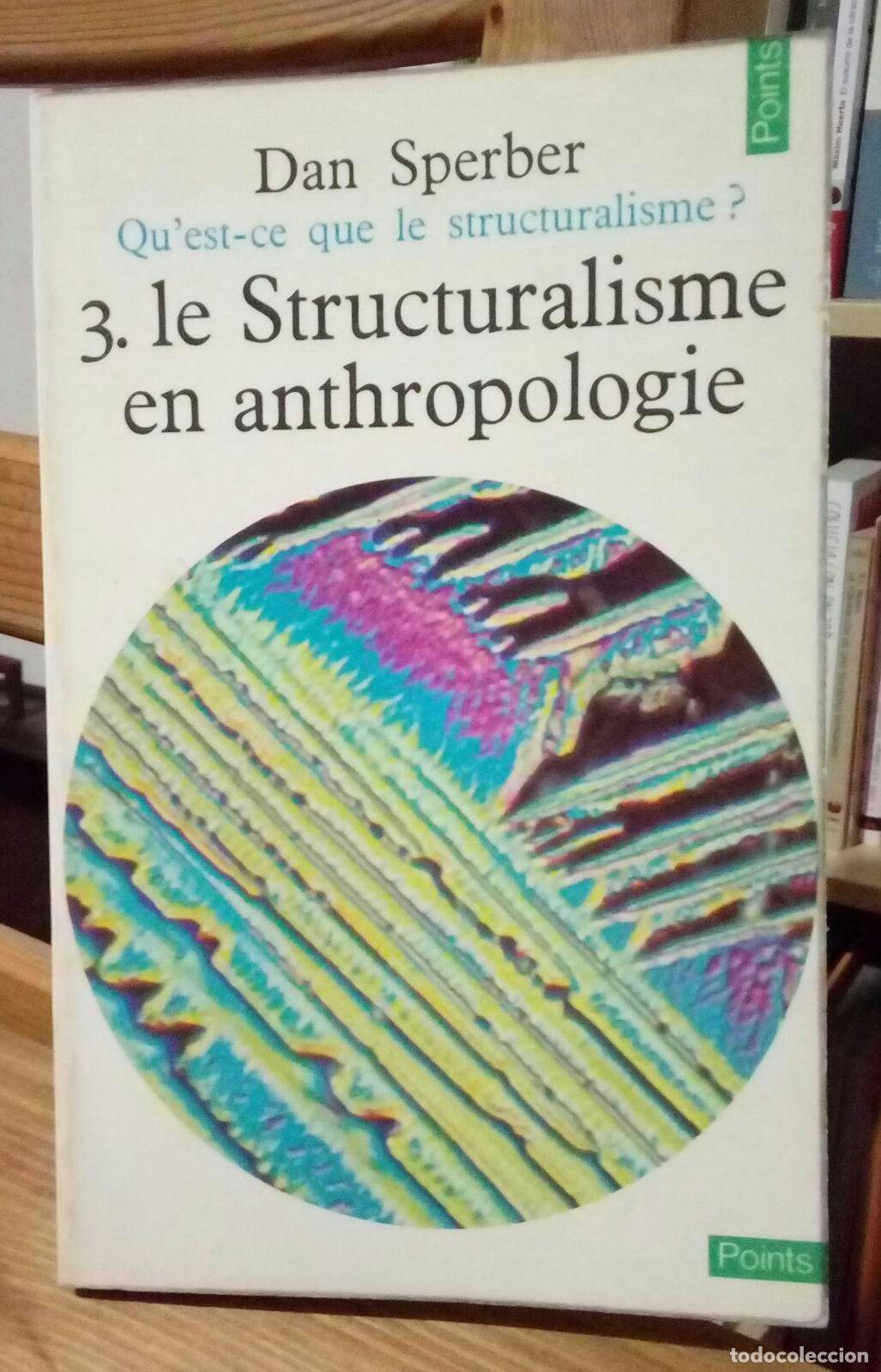 Libros: 3. Le Structuralisme en anthropologie - Sperber, Dan. - Foto 1