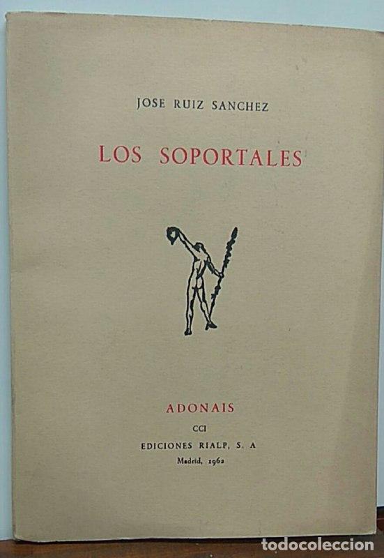 Libros: Los soportales - Ruiz S&aacute;nchez, jos&eacute; - Foto 1