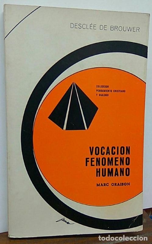 Libros: Vocaci&oacute;n fen&oacute;meno humano - Oraison, Marc - Foto 1