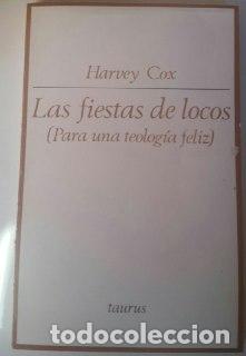 Libros: Las fiestas de locos - Cox, Harvey - Foto 1